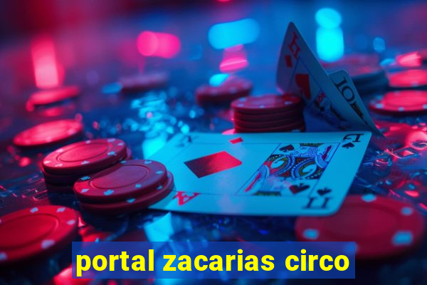 portal zacarias circo